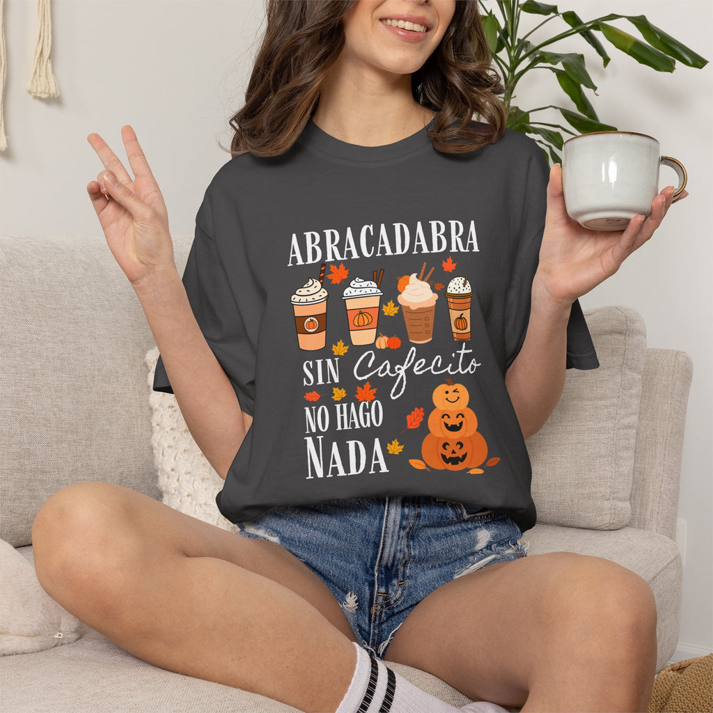 Abracadabra Sin Cafecito No Hago Nada T-Shirt | Halloween Coffee Tee
