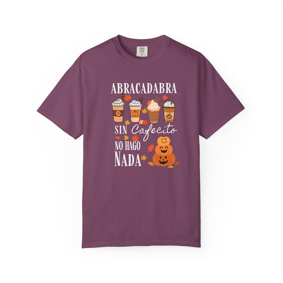 Abracadabra Sin Cafecito No Hago Nada T-Shirt | Halloween Coffee Tee