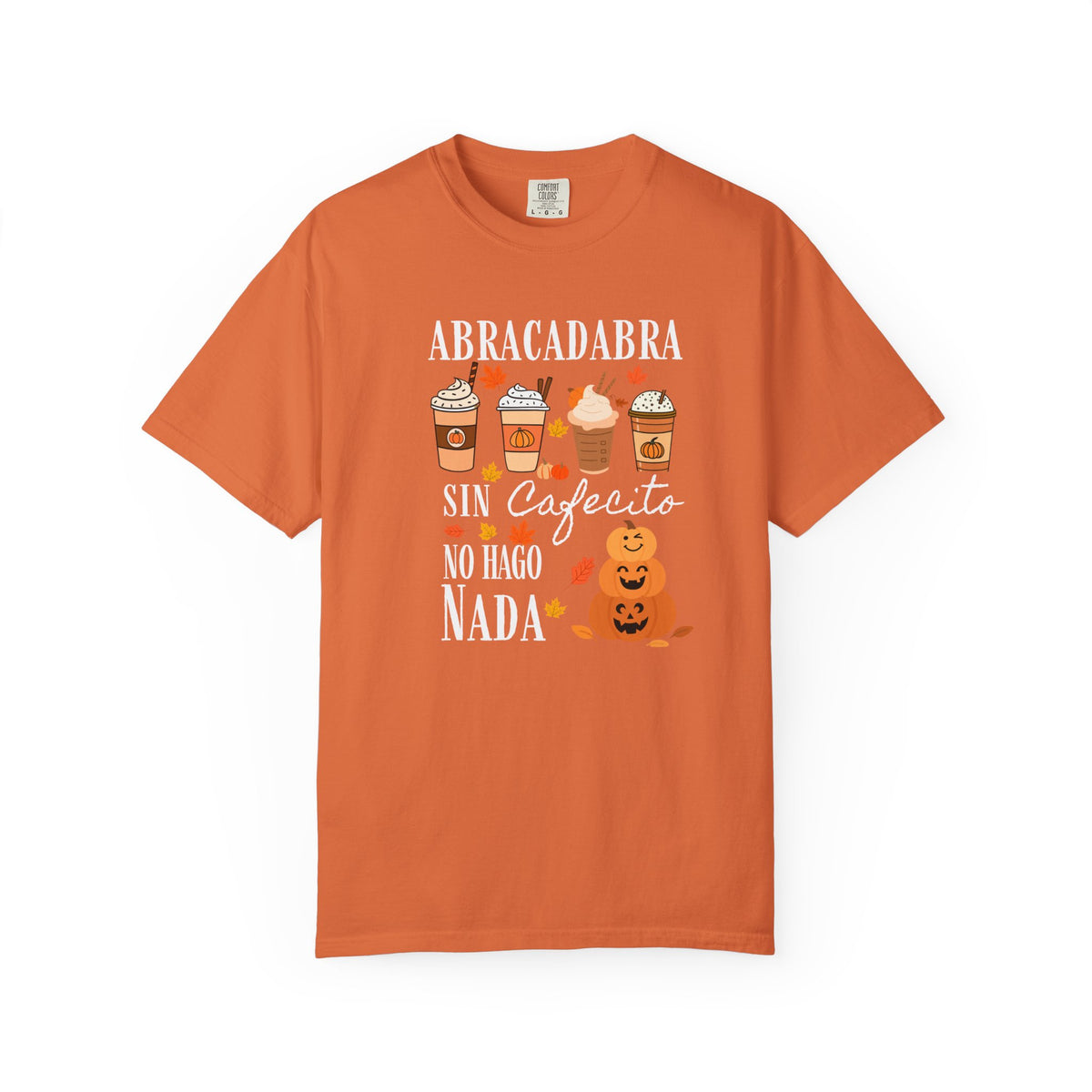 Abracadabra Sin Cafecito No Hago Nada T-Shirt | Halloween Coffee Tee